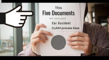 Top 5 Documents to Make the Claim Process Easy After A Car accident